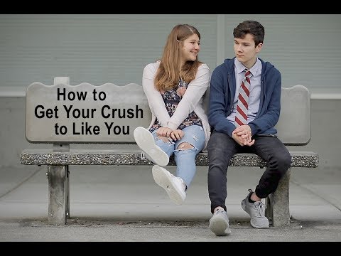 How to Get Your Crush to Like You