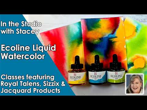 In the Studio with Stacey with Royal Talens June Week 3 class. Ecoline Liquid Watercolors