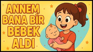 👶 Annem Bana Bir Bebek Aldı 👶 | Eğlenceli Çocuk Şarkısı | Okul Öncesi Müzik