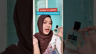 GRWM hijabers versi wangi semerbak!💐 #oxyparfum #rekomendasiparfum #parfumcewek #grwm #fyp