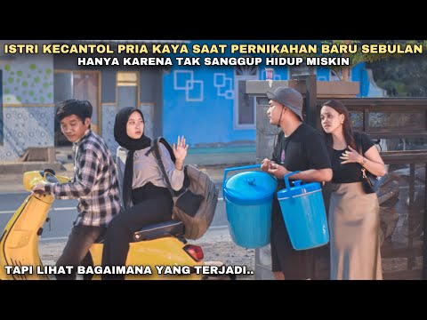 ISTRI KECANTOL PRIA KAYA SAAT PERNIKAHAN BARU SEBULAN, HANYA LARENA TAK SANGGUP HIDUP MISKIN !!
