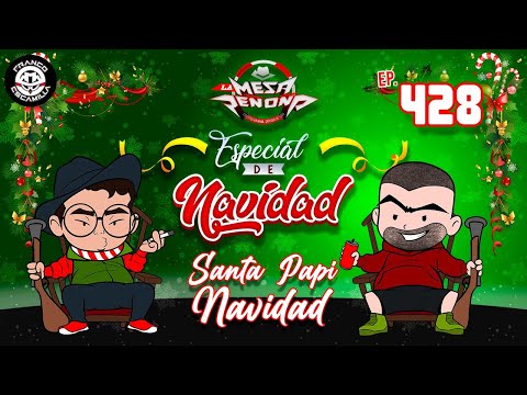 La Mesa Reñoña 428.- Santa Papi Navidad