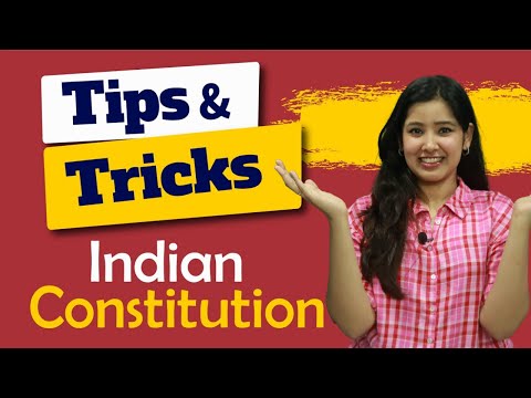 Tips and Tricks to remember Indian Constitution