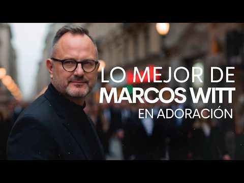 Éxitos Cristianos de Adoración - Lo Mejor de Marcos Witt