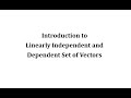 Understanding Linear Independence and Dependence