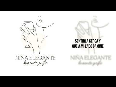 LA SANTA GRIFA // NIÑA ELEGANTE // AUDIO OFICIAL