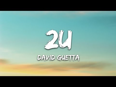 David Guetta - 2U (Lyrics) ft. Justin Bieber