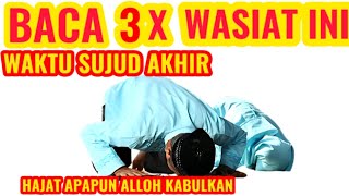 BACA DI DALAM SUJUD AKHIR | ALLOH LIMPAHKAN REZEKI DUNIA AKHIRAT