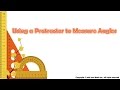 Measuring Angles with a Protractor