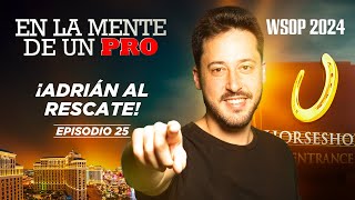 📺 En la mente de un Pro: Adrián Mateos - WSOP 2024 (25)
