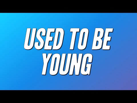 Miley Cyrus - Used To Be Young (Lyrics)