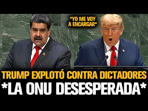TRUMP EXPLOTÓ CONTRA DICTADORES EN SU DISCURSO EN FRENTE A LA ONU