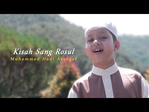 Muhammad Hadi Assegaf - Kisah Sang Rasul (Official Music Video)