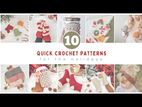 10 Quick Crochet Patterns for the Holidays - Crochet Christmas Gift Ideas