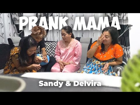 Prank Mama bareng Delvira, Maaf ya Mamaa | #SandySS