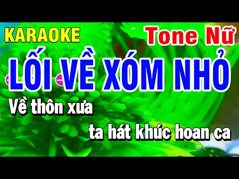 Karaoke Lối Về Xóm Nhỏ Nhạc Sống Tone Nữ | Beat Huỳnh Anh