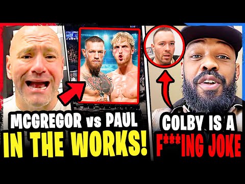 BREAKING! Conor McGregor vs Logan Paul in THE WORKS! Jon Jones GOES OFF on Colby Covington! Khabib