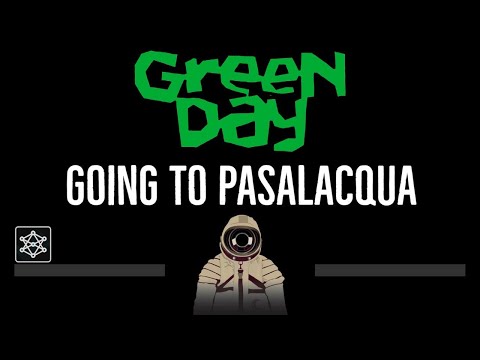 Green Day • Going To Pasalacqua (CC) (Remastered Video) 🎤 [Karaoke] [Instrumental Lyrics]