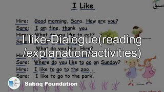 I like-Dialogue(reading /explanation/activities)
