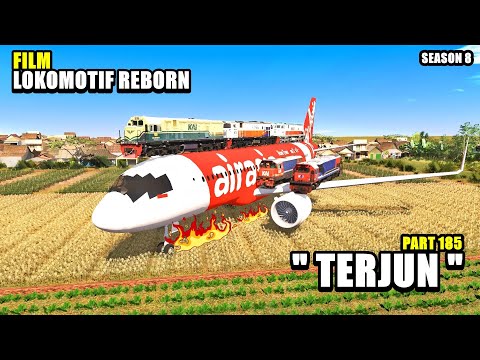 LOKOMOTIF REBORN PART 185 TERJUN SEASON 8