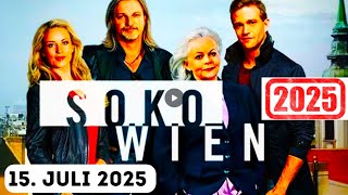 SOKO Wien 15. Juli 2025  soko wien neue folgen