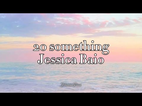 20 something - Jessica Baio // w lyrics