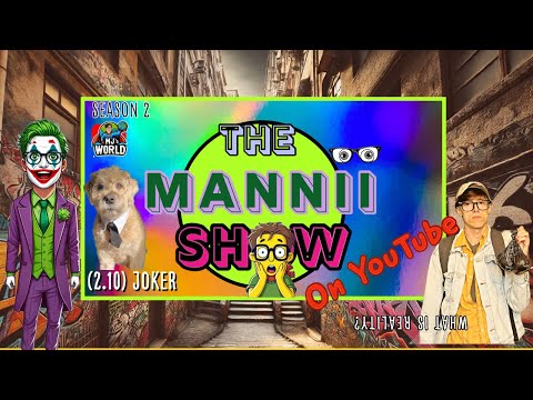 The Mannii Show on YouTube (2.10) "Joker" (MJ's World)