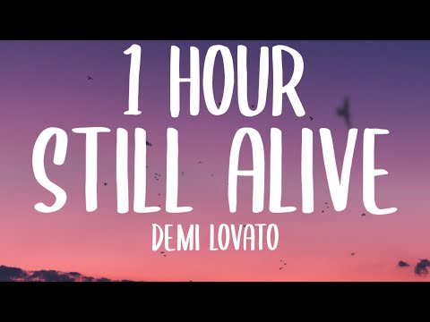 Demi Lovato - Still Alive [1 HOUR/Lyrics] (From the Original Motion Picture Scream VI)