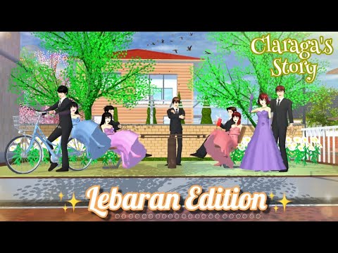 Claraga's Story #29 [ lebaran edition ] | Drama sakura school simulator |