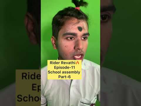 Rider Revathi 🔥 Episode-11 school assembly part-6 😂😂 #yukesh #yukeshgroups #trendingshorts #fun