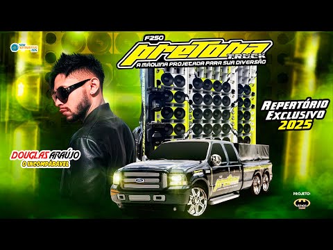 CD F250 PRETONA TRUCK ESPECIAL EXCLUSIVAS - DJ DOUGLAS ARAÚJO