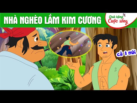 NHÀ NGHÈO LẮM KIM CƯƠNG - Phim hoạt hình - Truyện cổ tích - Hoạt hình - Cổ tích - Quà tặng cuộc sống