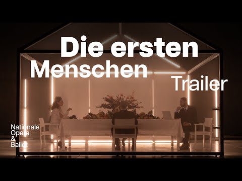 Take a look at Die ersten Menschen, the first opera of the year 2025 | Dutch National Opera