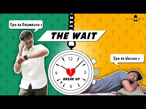 The Wait | Jump cuts | Hari Baskar | Naresh