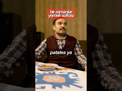 Bir Zamanlar Yemek Sofrası | Her Evin Vazgeçilmez Sohbeti #komedi #yemek #sofra