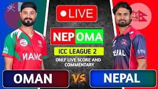 Nepal vs Oman Live Scores Commentary | Icc Cwc League 2 | Match 139 | 1st Innings 35 ovr | Cricfoot