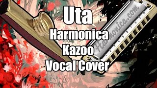 Uta - Ultimate Cover (Harmonica, Kazoo, Vocals)