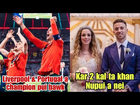 Diogo Jota🥀Liverpool & Portugal a champion pui hnu lawk a BORAL chanchin‼️(Jaz Hmar React)