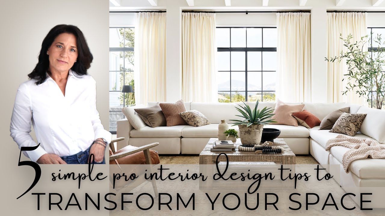 5 Simple Interior Design Ideas to Transform Your Space