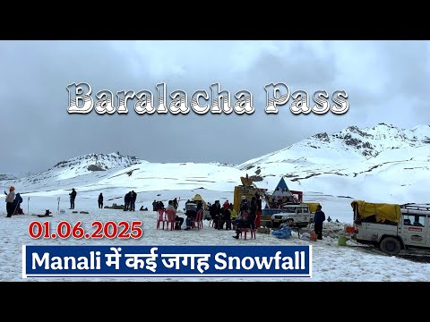 Manali me yaha Snowfall Rohtang pass Manali Manali Leh highway Update Baralacha Pass