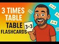 Mastering the 3's Times Tables with Flashcards