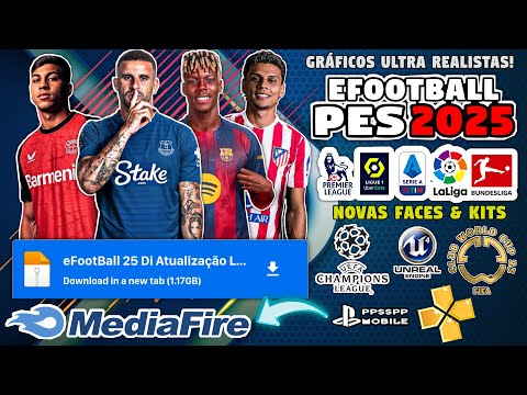 ✅ eFootBall PES 2025 PPSSPP/ANDROID Download MEDIAFIRE LINK DIRETO Europeu Atualizado Offline
