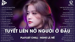 Tuyết Liên Nở Người Ở Đâu Remix - Nhạc Remix TikTok Hay Nhất 2025 | Lan Xinh