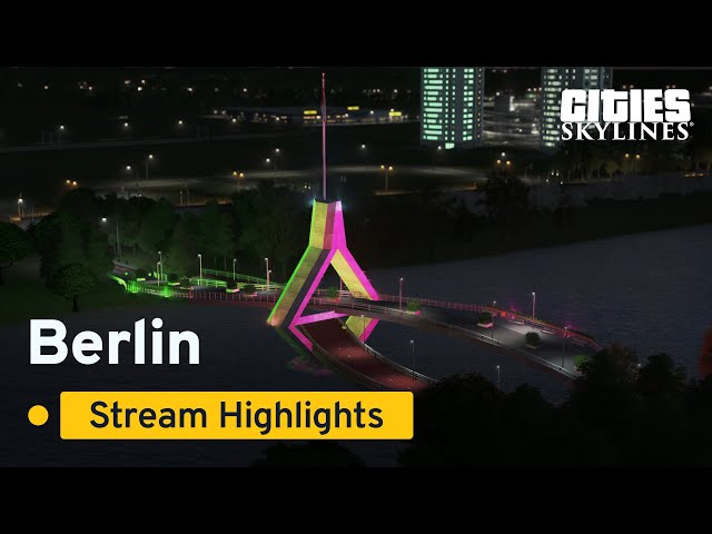 Berlin ft AmiPolizeiFunk | Stream Highlights | Cities: Skylines