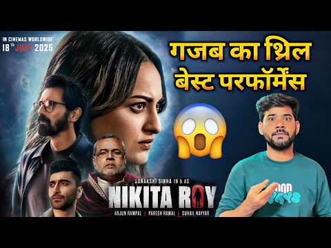Nikita Roy Movie Review, Sonakshi Sinha, Paresh Rawal, Nikita Roy Review By Aklesh Bhamore 
