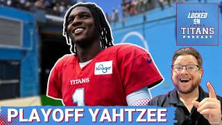Tennessee Titans PLAYOFF YAHTZEE Requires Cam Ward BREAKOUT & Defensive Line DOMINATION