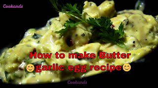 How to make Butter garlic egg recipe