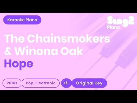 Hope (Piano Karaoke Instrumental) The Chainsmokers & Winona Oak