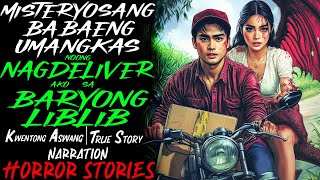 MISTERYOSANG BABAENG UMANGKAS NOONG NAGDELIVER AKO SA BARYONG LIBLIB | Kwentong Aswang | True Story
