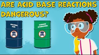 I Wonder Are Acid Base Reactions Dangerous | Fun Facts about Acid Base Reactions | Chemistry Facts